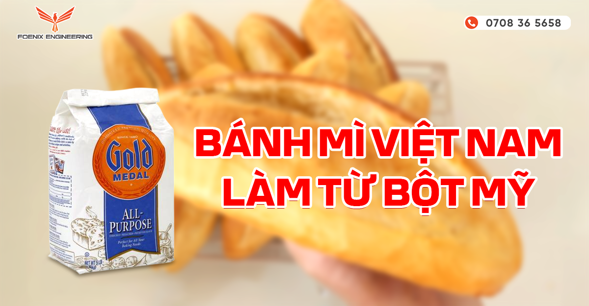 Bánh mì Việt Nam làm từ bột Mỹ