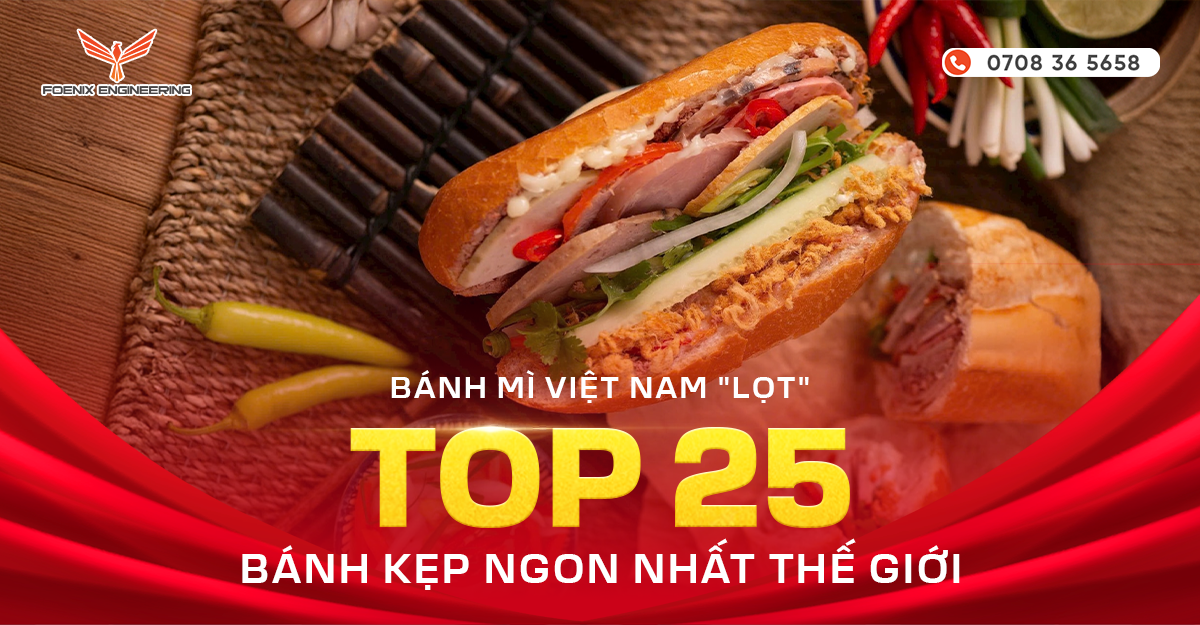 Bánh mì Việt Nam lọt top 25 loại bánh mì ngon nhất thế giới CNN