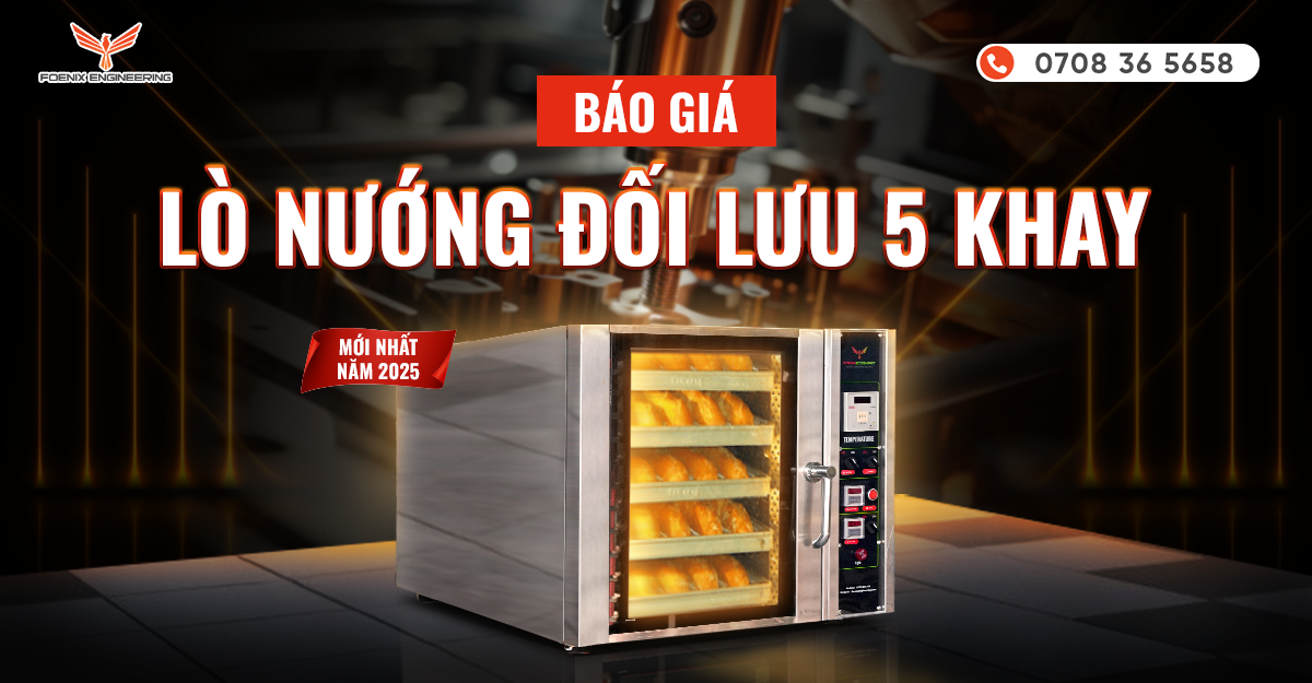 Tổng hợp báo giá lò nướng bánh mì 5 khay