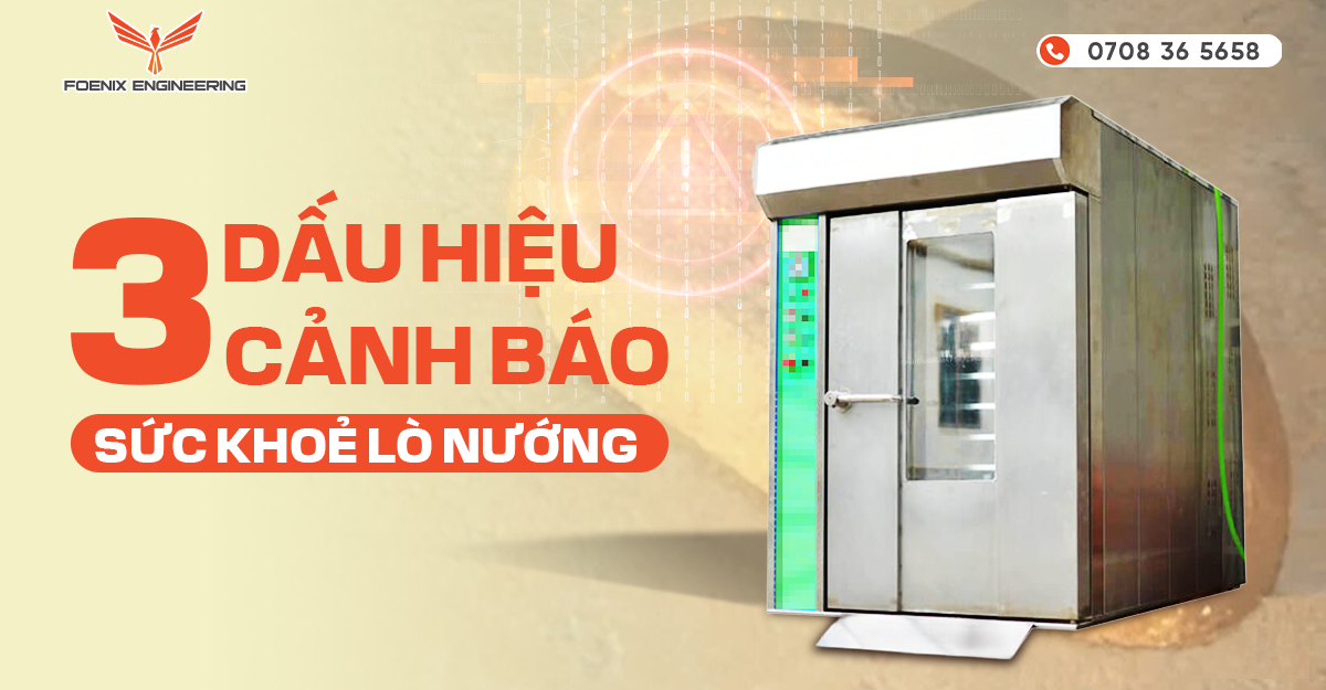 Dấu hiệu cảnh báo lò nướng bánh chuyên dụng