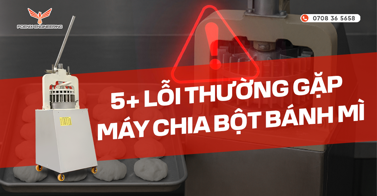 Các lỗi thường gặp ở máy chia bột bánh mì