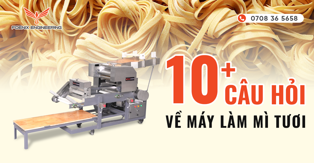 Câu hỏi thường gặp về máy làm mì tươi sợi