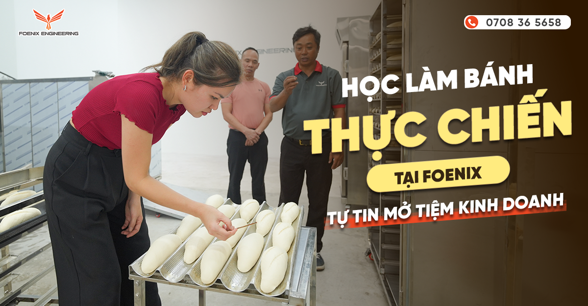 Học làm bánh mì kinh doanh thực chiến tại Foenix