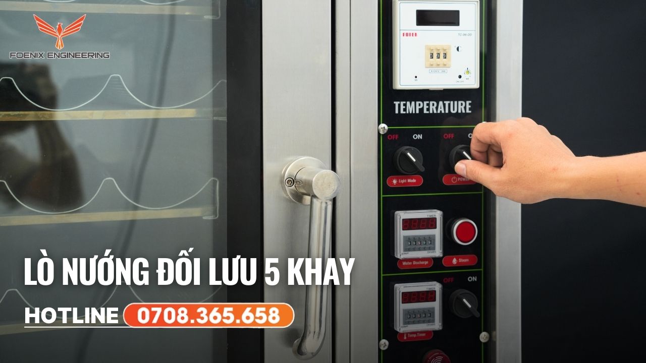 Cách vận hành lò nướng 5 khay đối lưu 