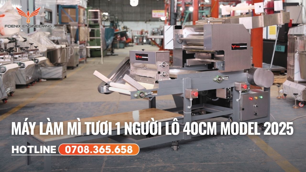 Giới thiệu máy làm mì tươi 1 người lô 40cm model 2025