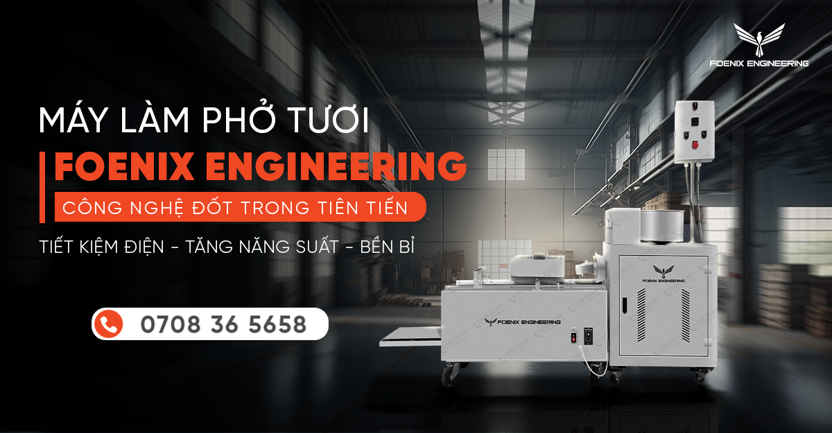 Máy làm phở đốt trong Foenix thế hệ mới