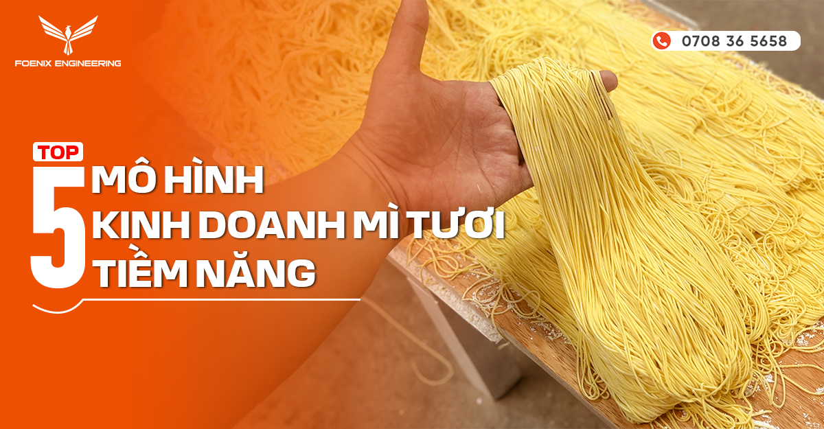 5 mô hình kinh doanh sợi mì tươi tiềm năng