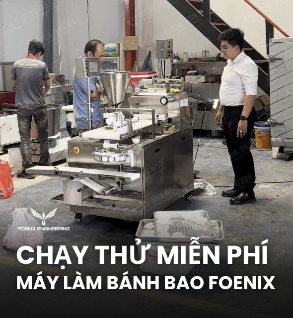 chạy thử máy làm bánh bao foenix