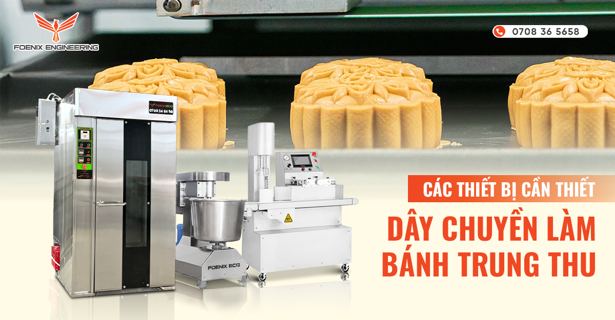 Thiết bị cần thiết dây chuyền làm bánh trung thu