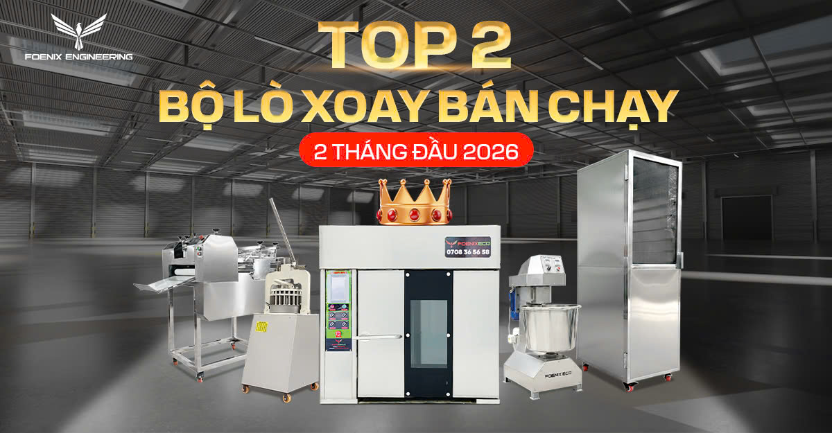 Top 2 bộ thiết bị làm bánh mì bán chạy nhất đầu năm 2026